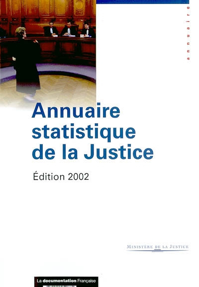 Annuaire statistique de la justice, édition 2002 : séries 1996-2000
