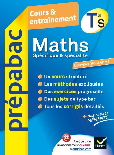 Maths terminale S : obligatoire & spécialité : cours & entraînement