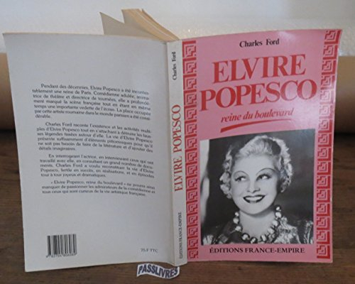 Elvire Popesco : reine du Boulevard - Charles Ford