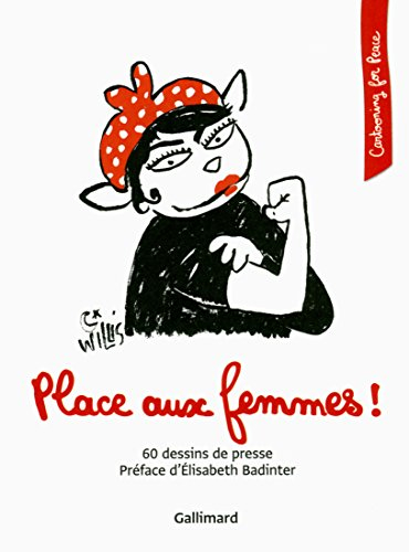 Place aux femmes ! : 60 dessins de presse