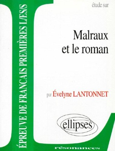Etude sur Malraux et le roman