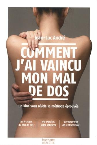Comment j'ai vaincu mon mal de dos