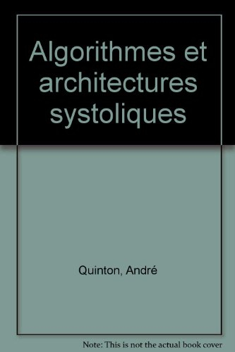 Algorithmes et architectures systoliques