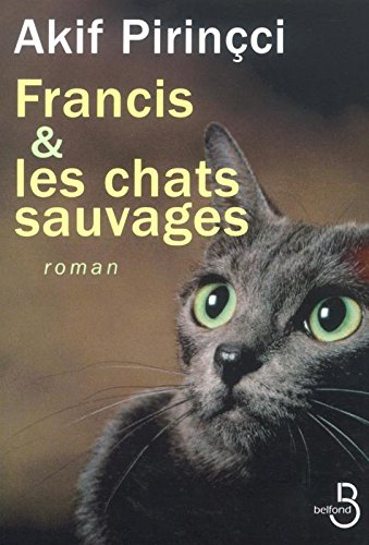 Francis et les chats sauvages