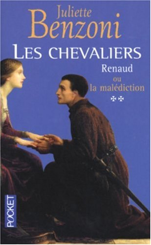 Les chevaliers. Vol. 2. Renaud ou La malédiction