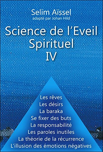 Science de l'éveil spirituel. Vol. 4