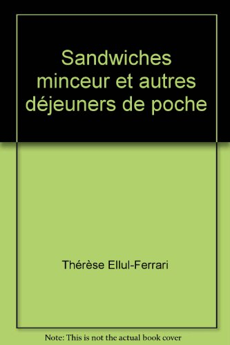 sandwiches minceur et autres déjeuners de poche