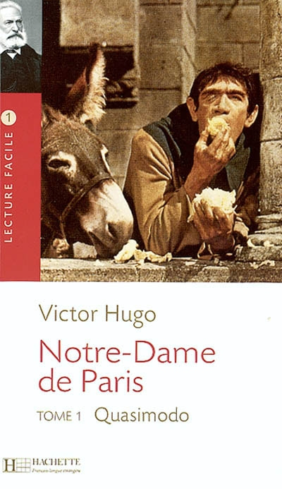 Notre-Dame de Paris. Vol. 1. Quasimodo