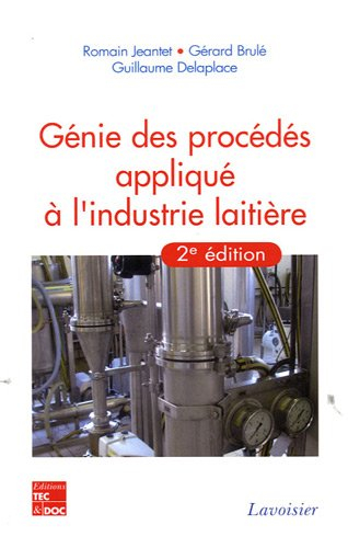Génie des procédés appliqué à l'industrie laitière