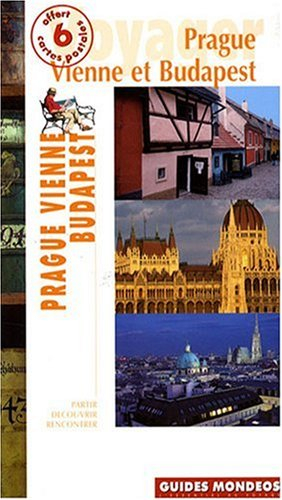 Prague - Vienne - Budapest