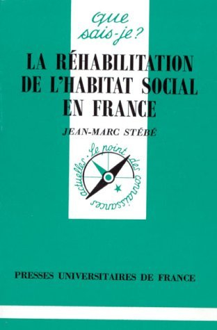 La réhabilitation de l'habitat social en France