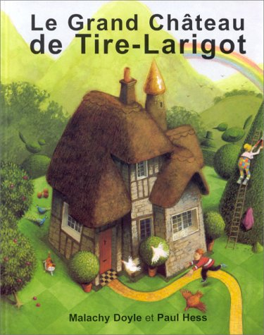 Le grand château de Tire-Larigot