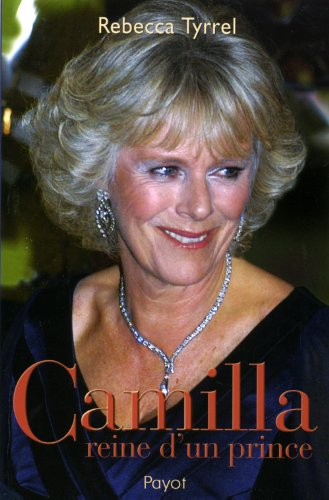 Camilla : reine d'un prince