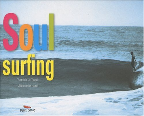 Soul surfing