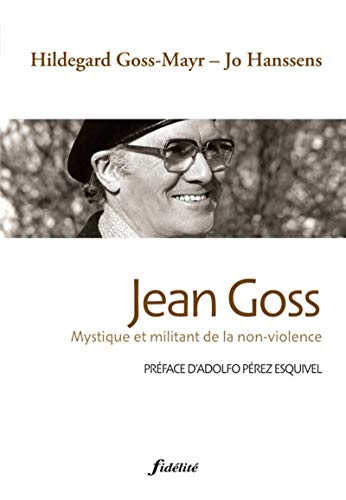 Jean Goss : mystique et militant de la non-violence