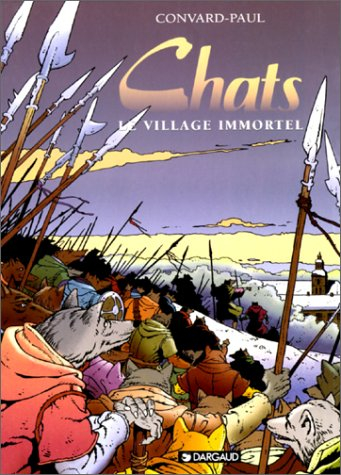 Les chats. Vol. 4. Le village immortel