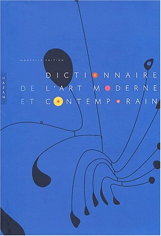 Dictionnaire de l'art moderne et contemporain