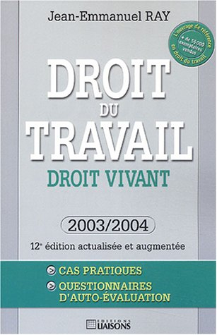 droit du travail, édition 2003-2004 : droit vivant