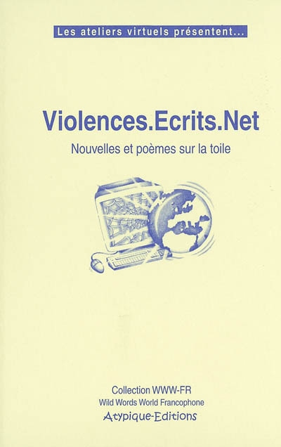 Violences.écrits.net : nouvelles et poèmes sur la toile