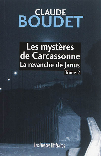 Les mystères de Carcassonne. Vol. 2. La revanche de Janus
