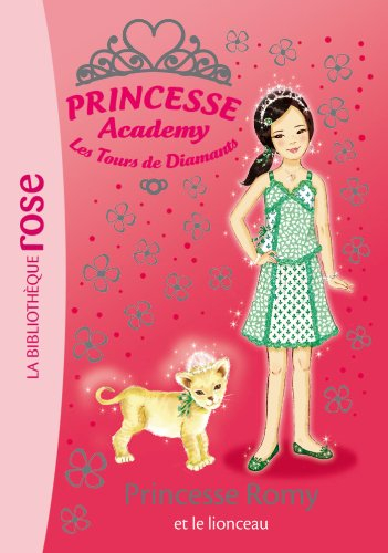 Princesse academy. Vol. 41. Princesse Romy et le lionceau