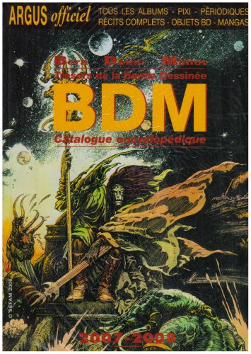 Trésors de la bande dessinée : BDM : catalogue encyclopédique 2007-2008
