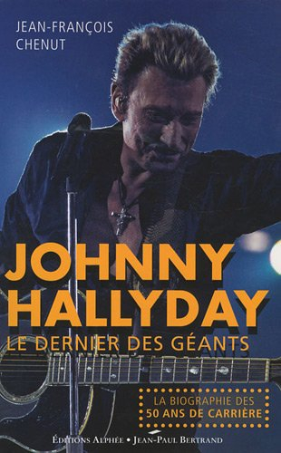 Johnny Hallyday : le dernier des géants