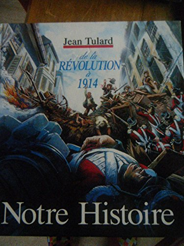 notre histoire de la révolution à 1914