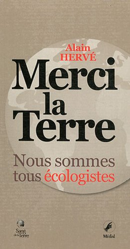 Merci la Terre : nous sommes tous écologistes