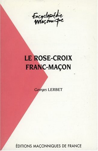 Le Rose-Croix franc-maçon
