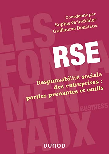 RSE : responsabilité sociale des entreprises : parties prenantes et outils