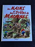 Nains & droles machines