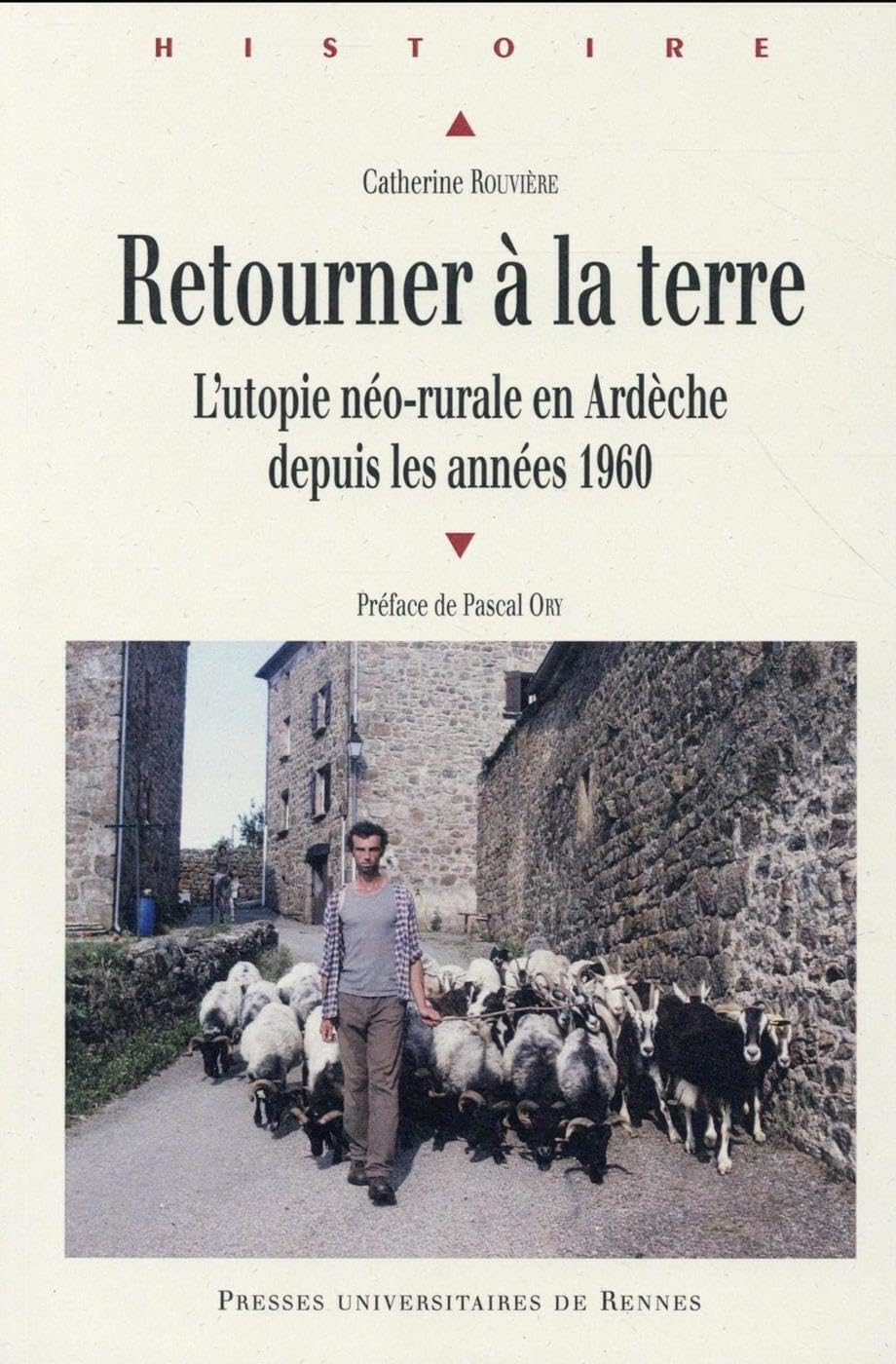 Retourner à la terre : l'utopie néo-rurale en Ardèche depuis les années 1960