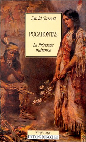 Pocahontas : la princesse indienne