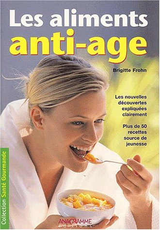 Les aliments anti-âge