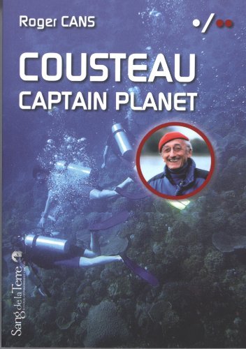 Cousteau, captain Planet