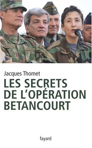 Les secrets de l'opération Betancourt