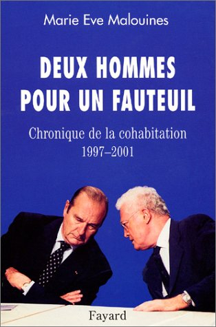 Deux hommes pour un fauteuil : chroniques de la cohabitation, 1997-2001