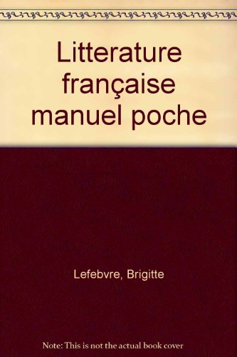 Littérature française : 2e, 1re, terminale