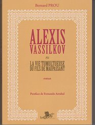alexis vassilkov ou la vie tumultueuse du fils de maupassant