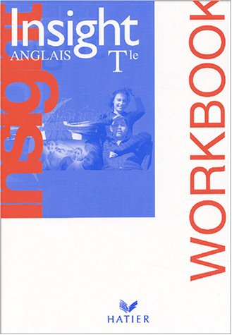 Insight anglais terminale : workbook
