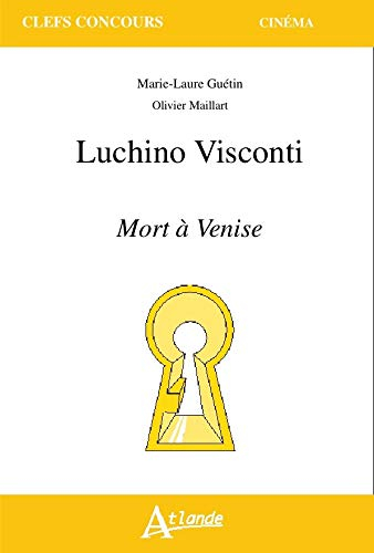 Luchino Visconti : Mort à Venise