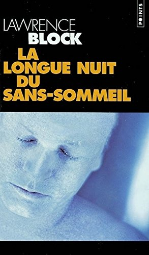 La longue nuit du sans-sommeil