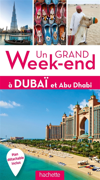 Un grand week-end à Dubaï et Abu Dhabi