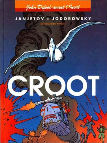 John Difool avant l'Incal. Vol. 3. Croot