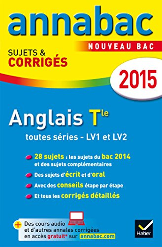Anglais terminale toutes séries, LV1 et LV2 : nouveau bac 2015