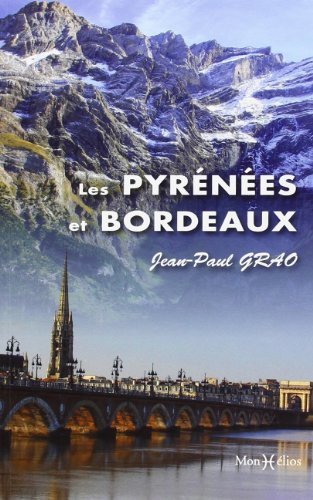 Les Pyrénées et Bordeaux