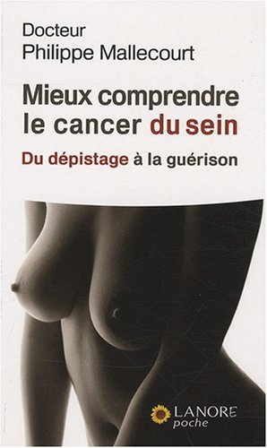 Mieux comprendre le cancer du sein : du dépistage à la guérison