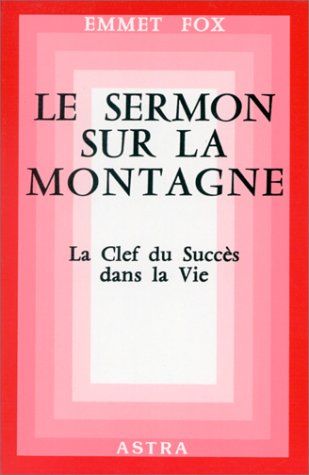 le sermon sur la montagne : le cléf du succès dans la vie