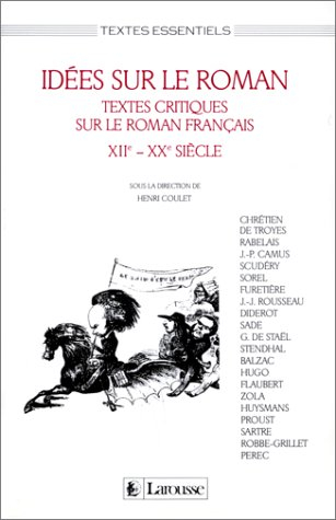 Idées sur le roman : textes critiques sur le roman français du XVIe au XXe siècle